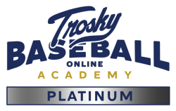 Trosky Baseball Online Academy Platinum